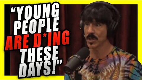 Red Hot Chili Peppers Vocalist Tells Joe Rogan "Young People are UNALIVING These Days"