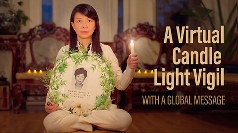 A Virtual Candle Light Vigil with A Global Message
