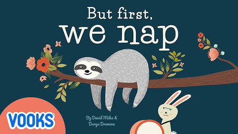 But First, We Nap! | Kids Books Read Aloud | Vooks Narrated Storybooks