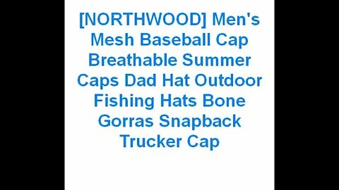 [NORTHWOOD] Men's Mesh Baseball Cap Breathable Summer Caps | Link in the description 👇 to BUY