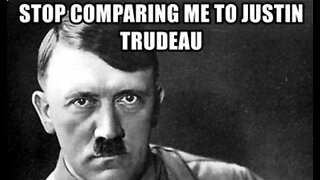 Hitler Trudeau Makes Shit Up! 😂