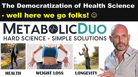 The Democratization of Health Science - Metabolic Duo!