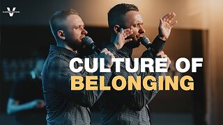 Culture of Belonging Within The Church