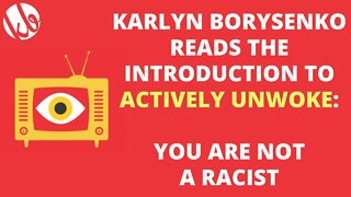 You are NOT a racist: The Introduction to ACTIVELY UNWOKE, read by author Karlyn Borysenko