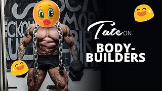 Tate on Body Builders | Episode #129 [November 8, 2019] #andrewtate #tatespeech