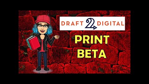 Draft2Digital Print Beta Test And Review / S2E6