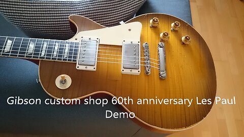 Guitar Demo Gibson Les Paul 60th anniversary