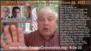 We the People Convention News & Opinion 6-24-23
