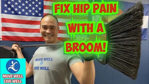 FIX HIP PAIN WITH A BROOM! | Dr Wil & Dr K