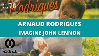 Arnaud Rodrigues - Imagine John Lennon