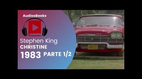 Christine de Stephen King PARTE 1 - audiobook traduzido em português