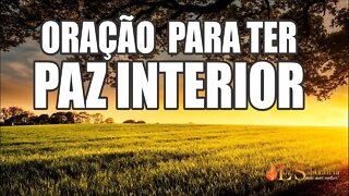 Oração para ter PAZ INTERIOR