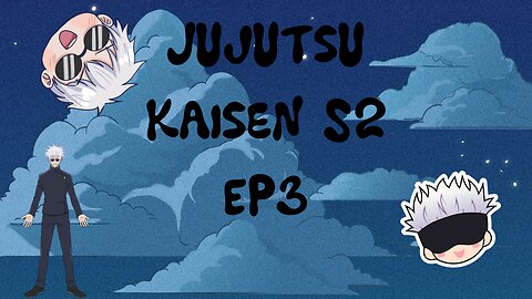 Jujutsu Kaisen S2 EP3