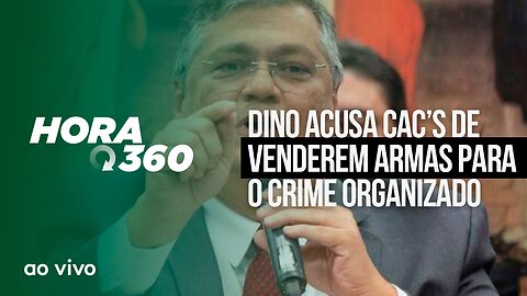 DINO ACUSA CAC’S DE VENDEREM ARMAS PARA O CRIME ORGANIZADO - AO VIVO: HORA 360 - 28/03/2023
