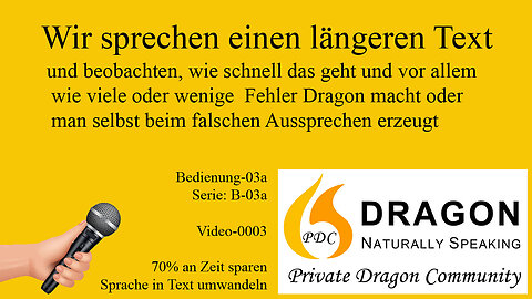 Wir sprechen einen längeren Text in Dragon NaturallySpeaking B03a V0003- PDC-3