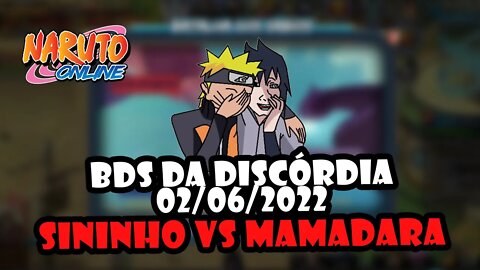 BDS da Discórdia 02/06/2022 Recado para o Mamadara da Sininho! MDS #bds #narutoonline