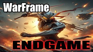 Warframe LIVESTREAM Endgame Prep #2 Story Quest