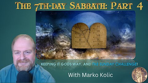 The 7th-day Sabbath Part 4