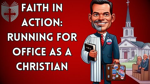 Faith in Action: Running for Office as a Christian | Clayton Soultz