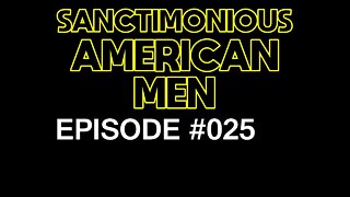 Sanctimonious American Men #025.5