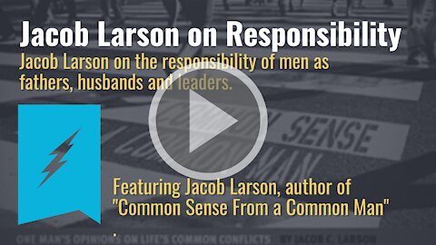 Jacob Larson on Responsibility