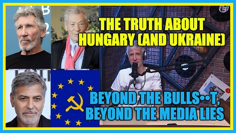The Truth About Hungary (and Ukraine)... Beyond the media lies 2. - The Political Hobbyist