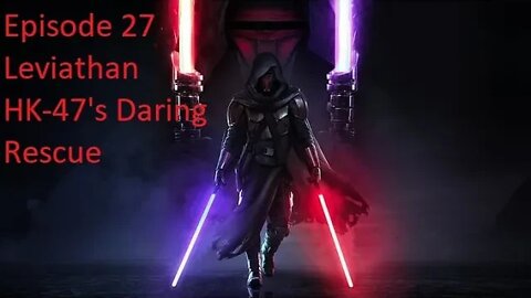 Episode 27 Let's Play Star Wars: KOTOR - Dark Lord - Leviathan, HK-47's Daring Rescue