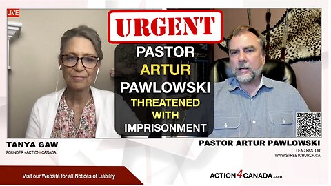 URGENT: Pastor Artur Pawlowski Threatened With Imprisonment