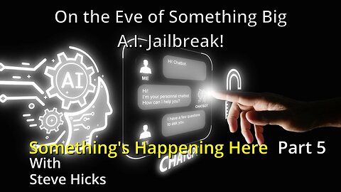 1/26/24 A.I. Jailbreak! "On the Eve of Something Big" part 5 S4E1p5