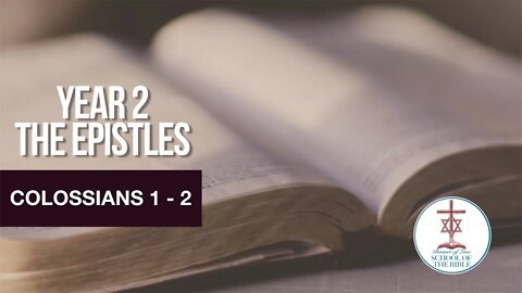 "Colossians Chapters 1-2" - PJ Hanley - School Of The Bible