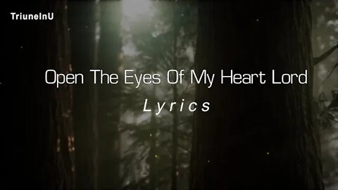 Open The Eyes Of My Heart Lord Lyrics