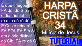 Harpa Cristã 034 - Milícia de Jesus - Cifra melódica