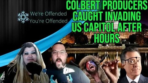 Ep# 140 Colbert Producers Caught Invading US Capitol After Hours