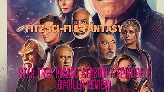 Star Trek Picard Season 3 Episode 2 Spoiler review