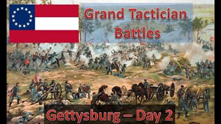 Gettysburg - Day 2 [Confederate] l Grand Tactician: The Civil War - Historical Battles