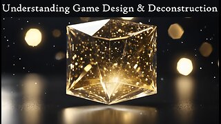 E251 Understanding Video Game Design and Design Deconstruction - 2 to 3 Max New Things