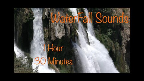 Calming 1 Hour And 30 Minutes Of Waterfall Sounds Video