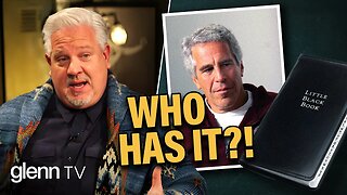 Who Has Epstein's Black Book & Was Jan. 6 an Inside Job? | Glenn TV | Ep 324