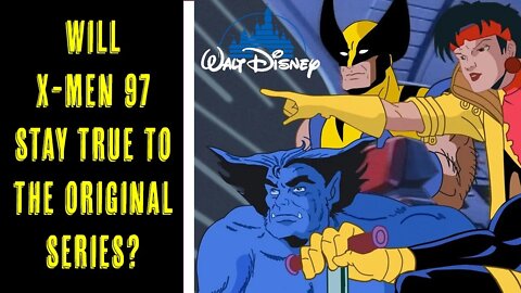 Will Disney + X-Men 97 The Animated Series be Woke?