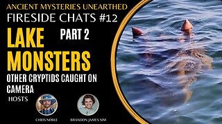 Lake Monsters | Part 2: Video & Photographic Evidence Of Lake Monsters & Other Water Cryptids