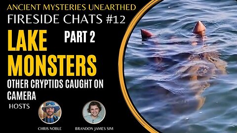 Lake Monsters | Part 2: Video & Photographic Evidence Of Lake Monsters & Other Water Cryptids