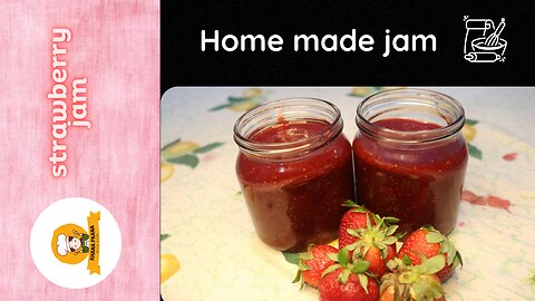 Strawberry Jam at home | Strawberry Jam Recipe | Easy Recipe