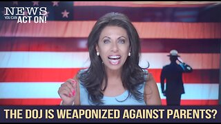 BRIGITTE GABRIEL - NEWS YOU CAN ACT ON! DOJ WEAPONIZED AGAINST PARENTS?