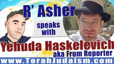 R' Asher speaks with Yehuda Haskelevich