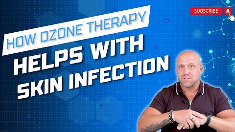 How Ozone Helps with Skin Infections