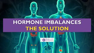 HORMONE IMBALANCES - THE BEST SOLUTION | True Pathfinder