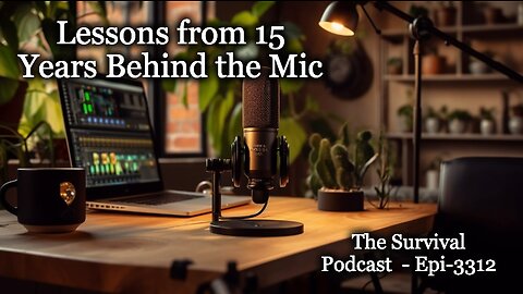 Lessons from 15 Years Behind the Mic - Epi-3312