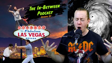 Surviving Las Vegas & Hurricane Hilary (62) | The In-Between Podcast with Kyle McLemore 1080HD