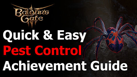 Baldur's Gate 3 Pest Control Achievement & Trophy Guide - Kill Spider Matriarch Before Eggs Hatch