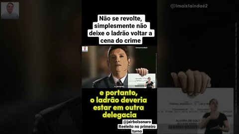 Não deixe ladrões retornarem a cena do crime. @Jair Bolsonaro tem razão e será reeleito em #2022